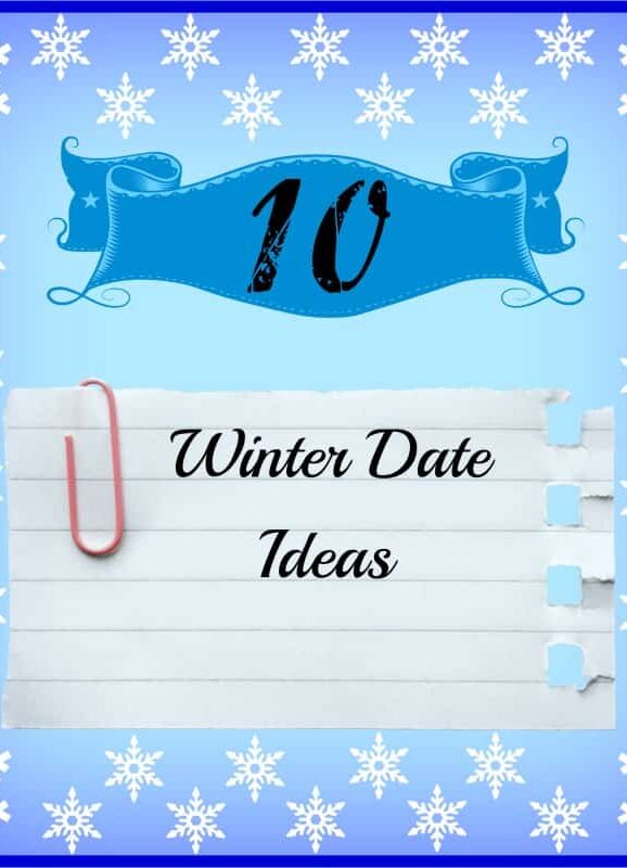 10 Winter Date Ideas