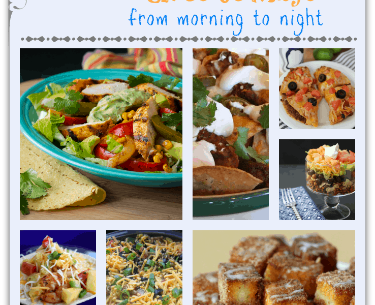 Quick and Easy Cinco de Mayo Recipes Morning til Night
