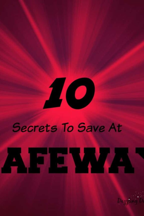 10 Safeway Money Saving Tips You Probably Didn’t Know #Safeway