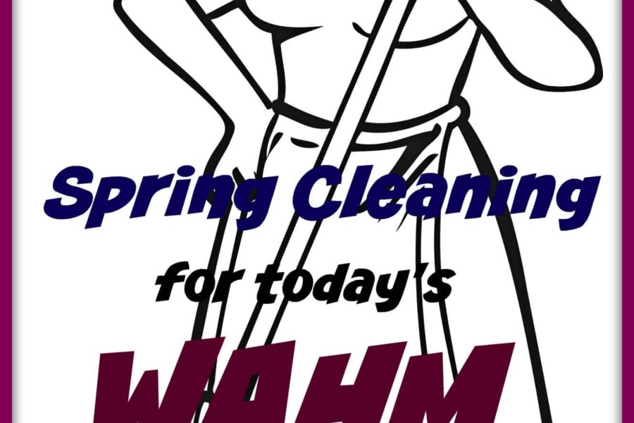 Spring Cleaning WAHM Checklist – #SpringCleaning