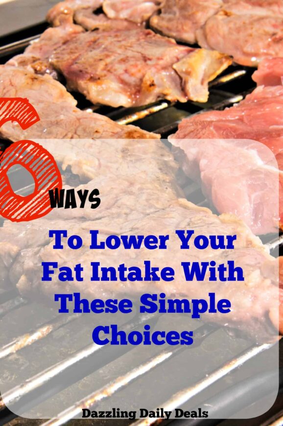 How to Lower Fat Intake With Six Simple Choices