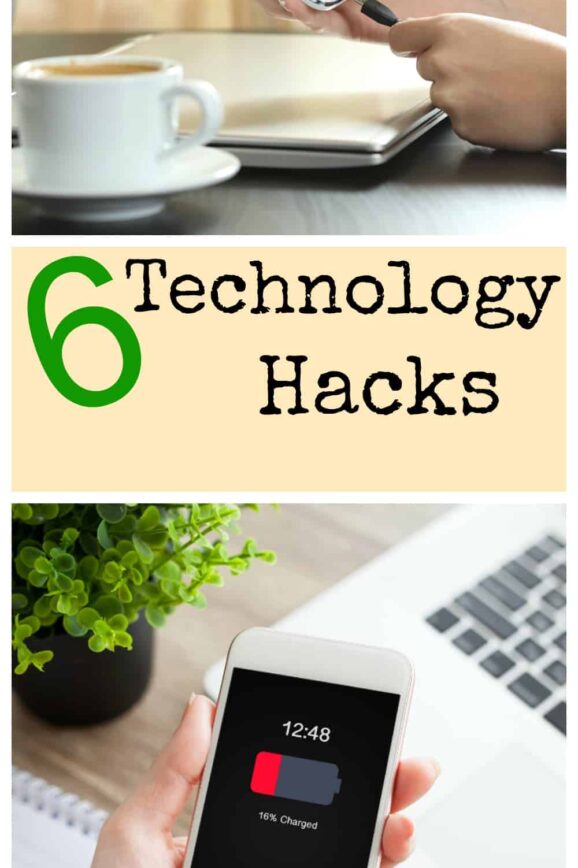 6 Amazing Technology Hacks That Will Save You Time and Your Sanity