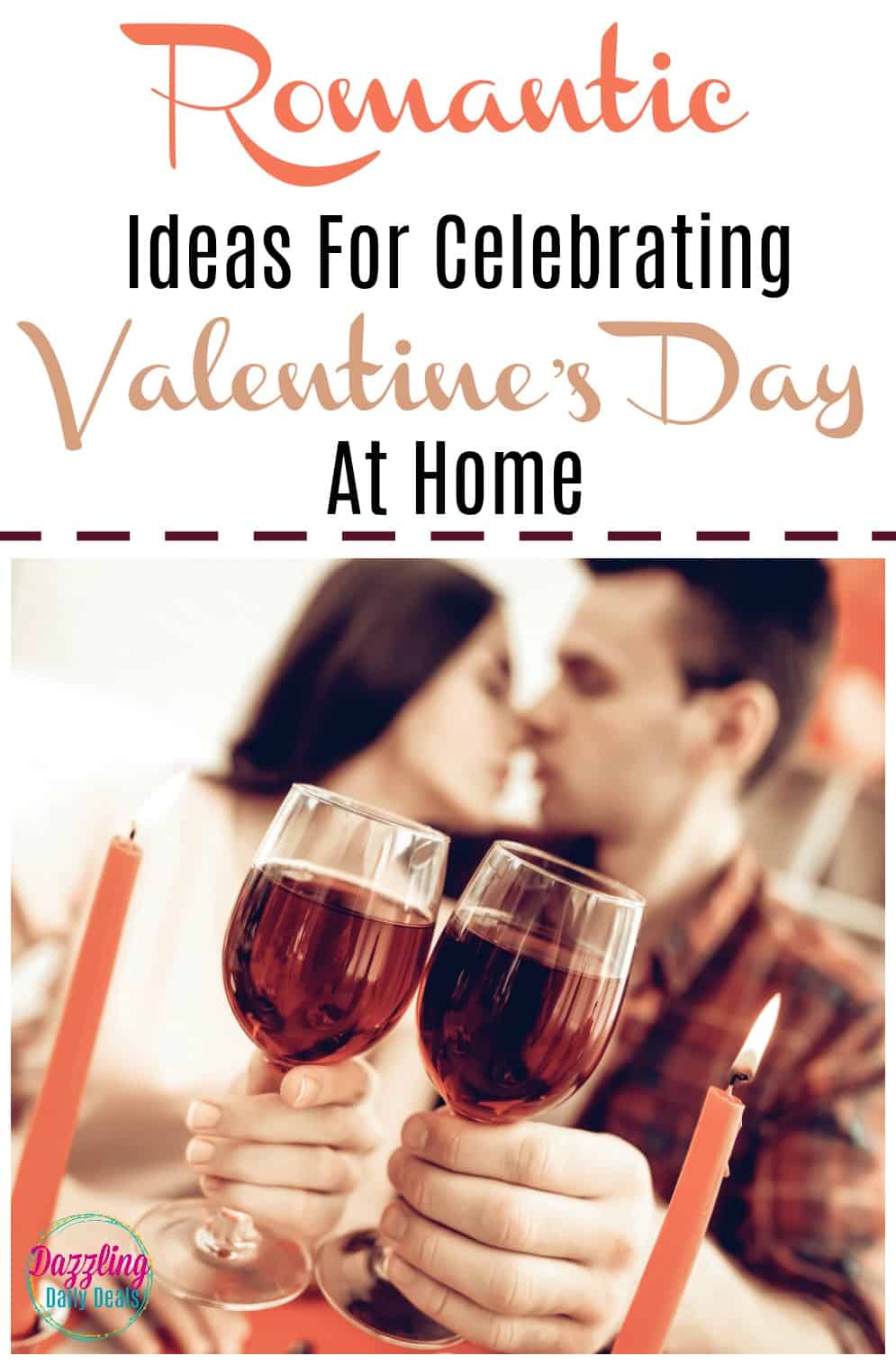 Romantic Ideas For Celebrating Valentine’s Day At Home