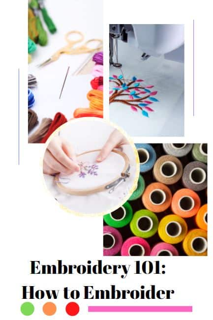 Embroidery 101: How to Embroider