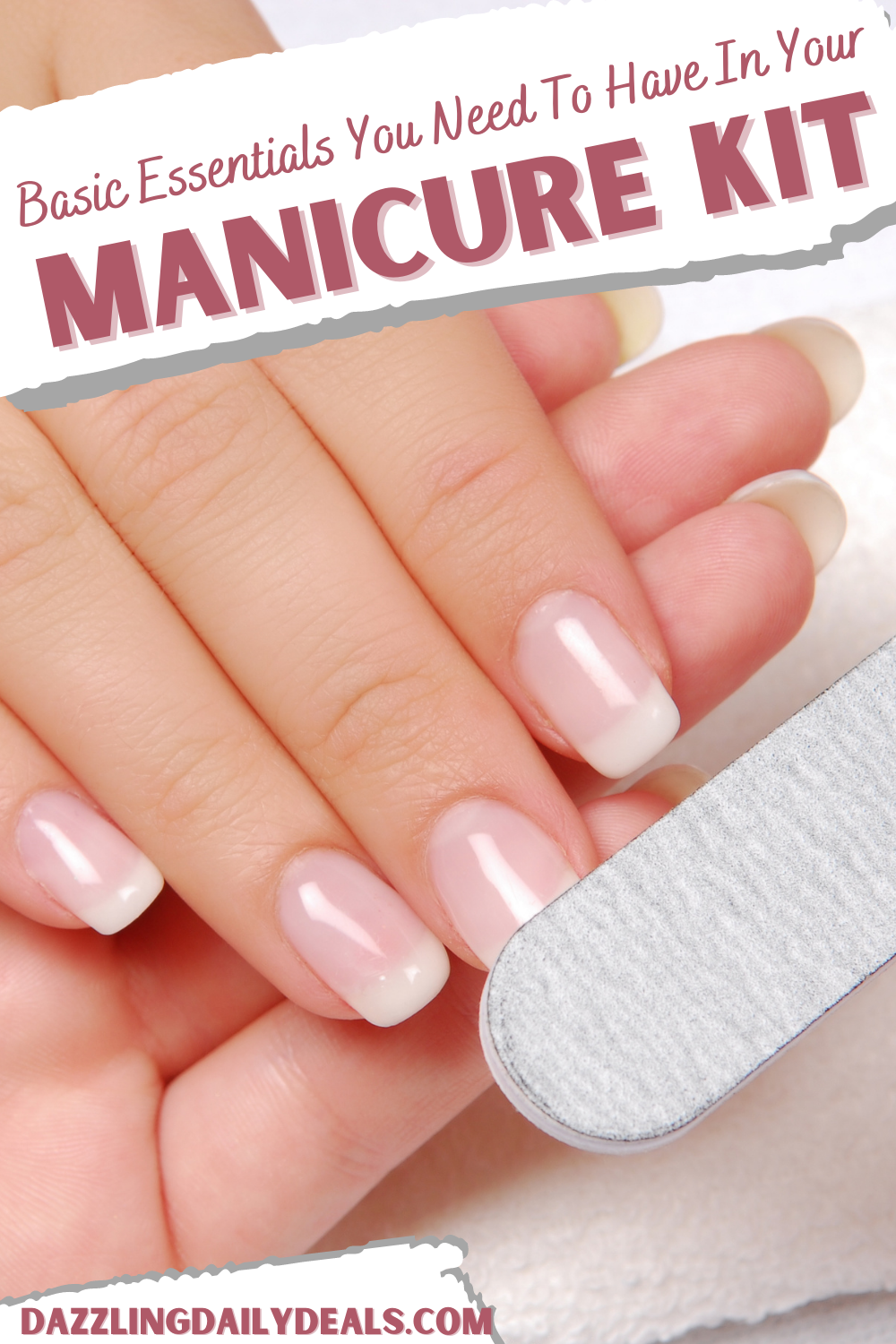 Basic Essentials You Need To Have In Your Manicure Kit