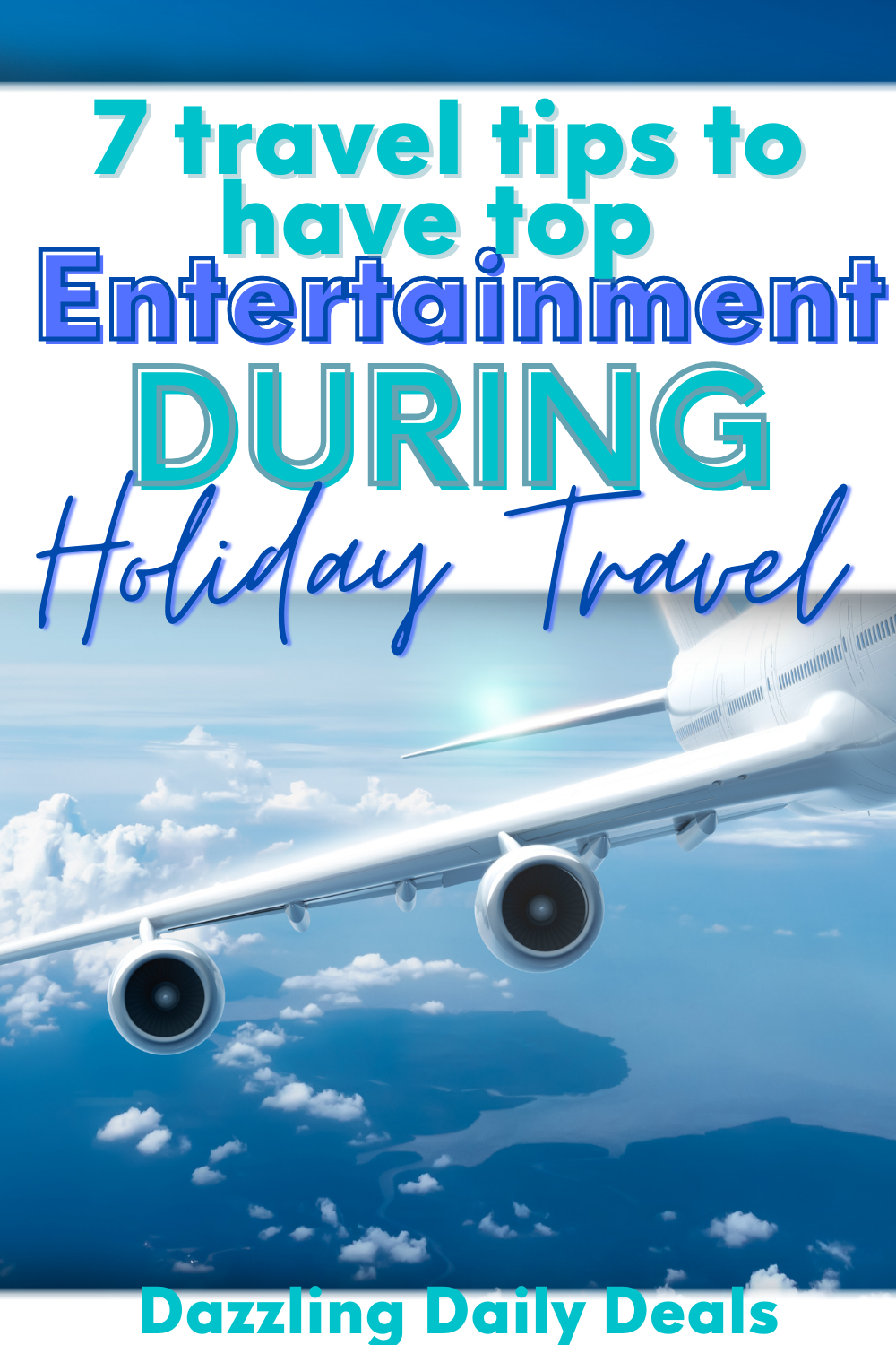 7 travel tips to have top entertainment during holiday travel