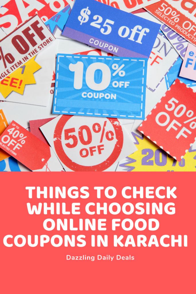 Things to Check While Choosing Online Food Coupons in Karachi Things to Check While Choosing Online Food Coupons in Karachi