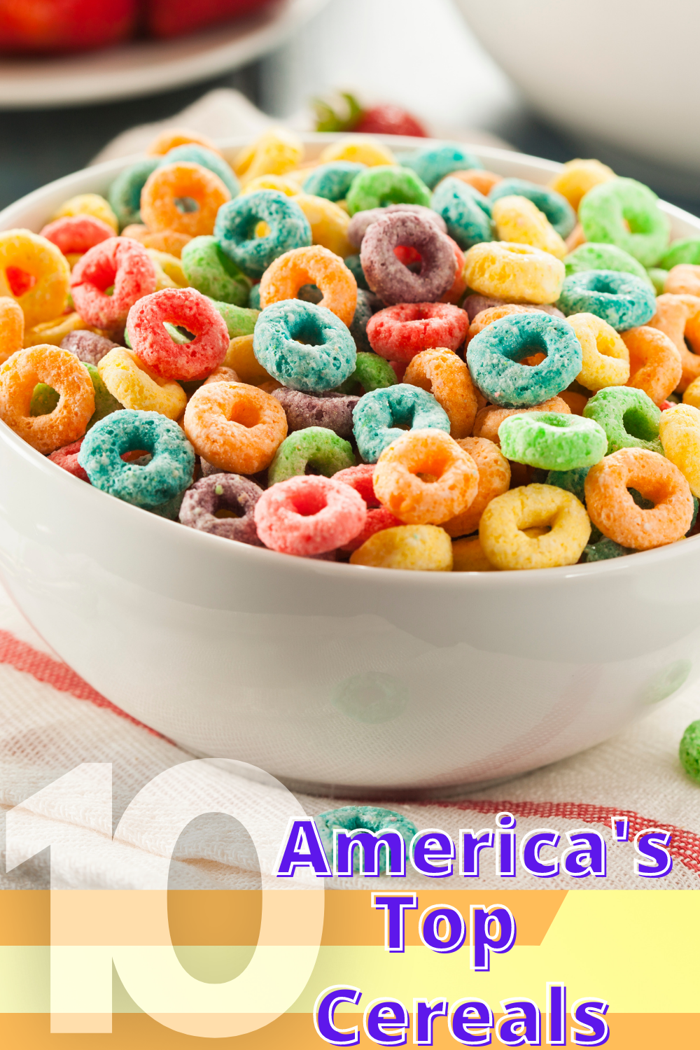 America’s Top 10 Cereals