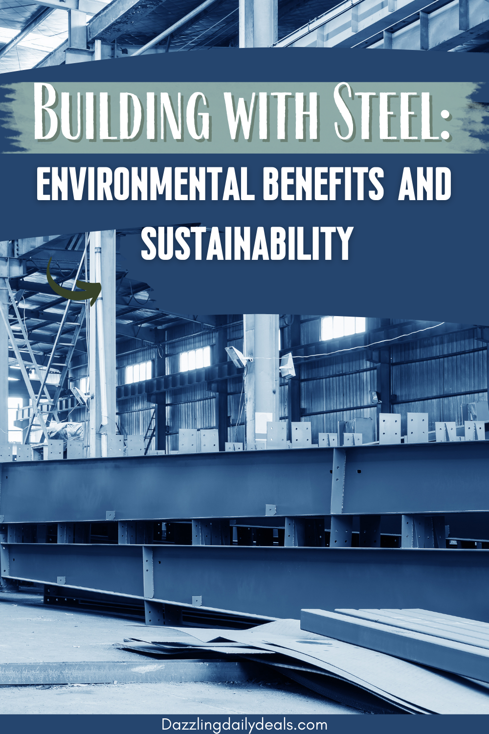 Building with Steel: Environmental Benefits and Sustainability