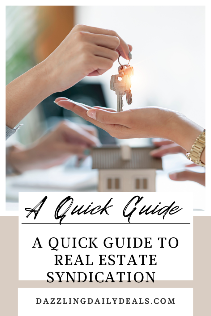 A Quick Guide to Real Estate Syndication A Quick Guide to Real Estate Syndication