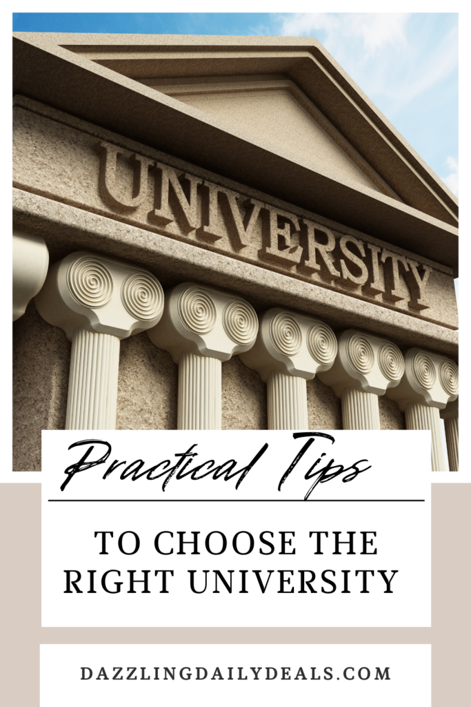Practical Tips To Choose The Right University Practical Tips To Choose The Right University