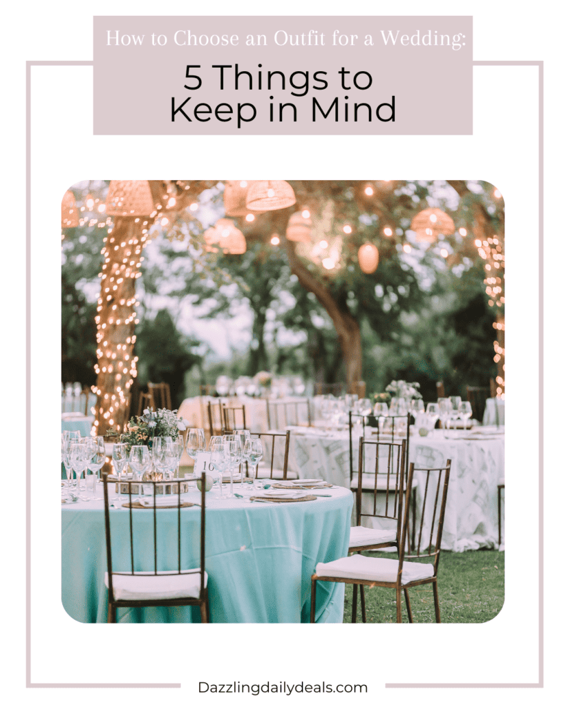 How to Choose an Outfit for a Wedding: 5 Things to Keep in Mind How to Choose an Outfit for a Wedding: 5 Things to Keep in Mind