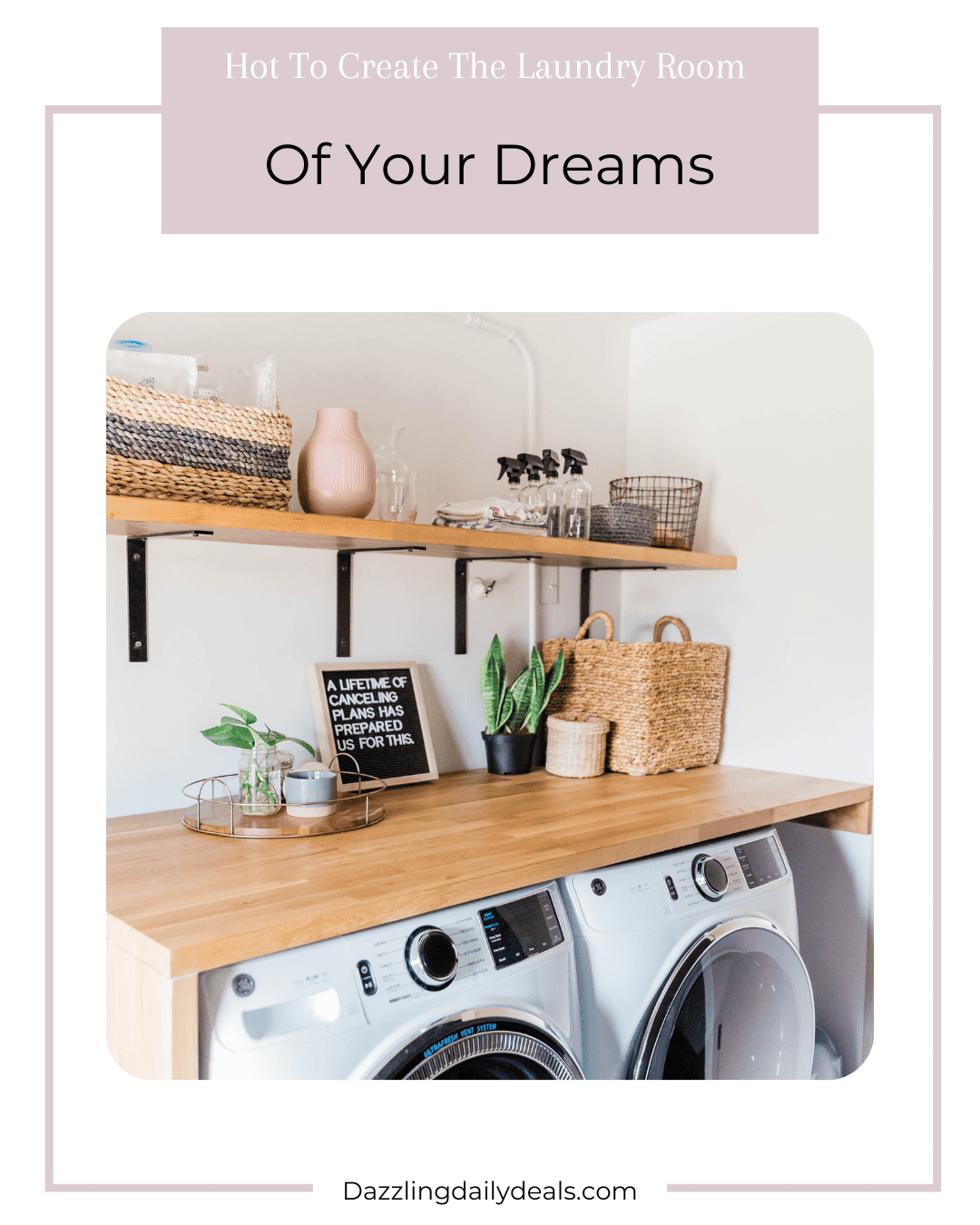 How to Create the Laundry Room of Your Dreams